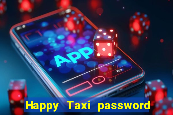 Happy Taxi password road 96 road 96 senha do cofre